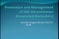 Prevention and Management Incontinence Associated Dermatitis (IAD)