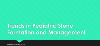 Trends in Pediatric Stone Formation and Management