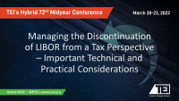 Managing the Discontinuation of LIBOR from a Tax Perspective – Important Technical and Practical Considerations icon