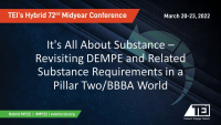It's All About Substance – Revisiting DEMPE and Related Substance Requirements in a Pillar Two/BBBA World icon