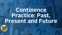 Continence Practice: Past, Present and Future