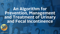 An Algorithm for Prevention, Management and Treatment of Urinary and Fecal Incontinence icon