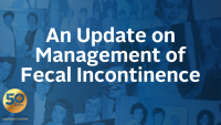 An Update on Management of Fecal Incontinence icon