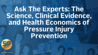 Ask The Experts: The Science, Clinical Evidence, and Health Economics of Pressure Injury Prevention icon