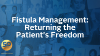 Fistula Management: Returning the Patient's Freedom icon