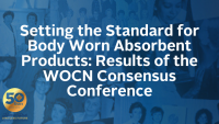 Setting the Standard for Body Worn Absorbent Products: Results of the WOCN Consensus Conference icon