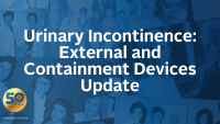 Urinary Incontinence: External and Containment Devices Update icon