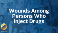 Wounds Among Persons Who Inject Drugs icon