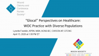 “Glocal” Perspectives on Healthcare: WOC Practice with Diverse Populations icon