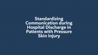 Standardizing Communication during Hospital Discharge in Patients with Pressure Skin Injury