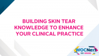 Building Skin Tear Knowledge to Enhance Your Clinical Practice icon