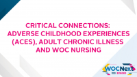 Critical Connections: Adverse Childhood Experiences (ACEs), Adult Chronic Illness and WOC Nursing icon