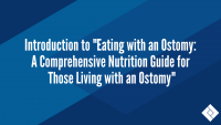 Introduction to "Eating with an Ostomy: A Comprehensive Nutrition Guide for Those Living with an Ostomy"