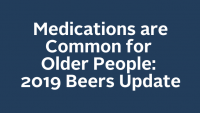 Medications are Common for Older People: 2019 Beers Update
