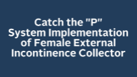 Catch the "P" - System Implementation of Female External Incontinence Collector icon
