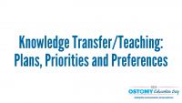 Knowledge Transfer/Teaching: Plans, Priorities and Preferences