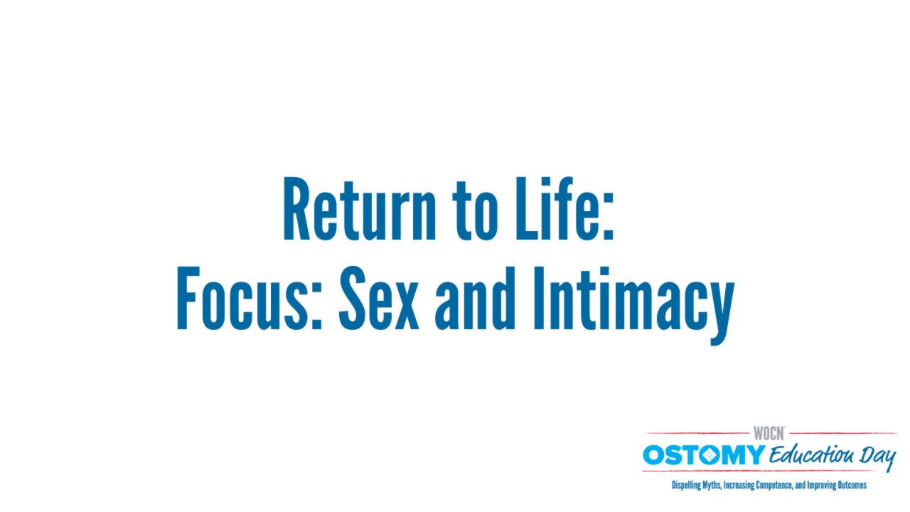 Return to Life: Focus: Sex and Intimacy