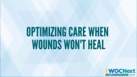 Optimizing Care When Wounds Won’t Heal icon