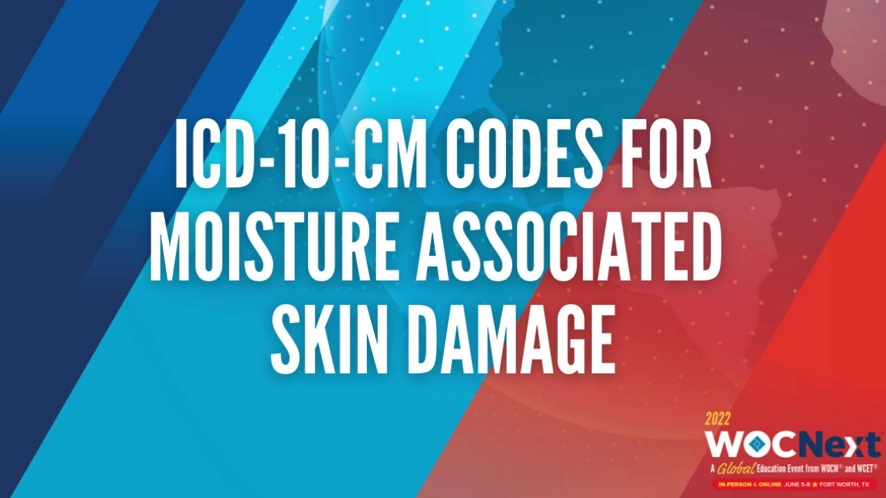 202 ICD10CM Codes for Moisture Associated Skin Damage