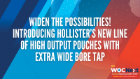 IH05: Widen the Possibilities! Introducing Hollister’s New Line of High Output Pouches with Extra Wide Bore Tap