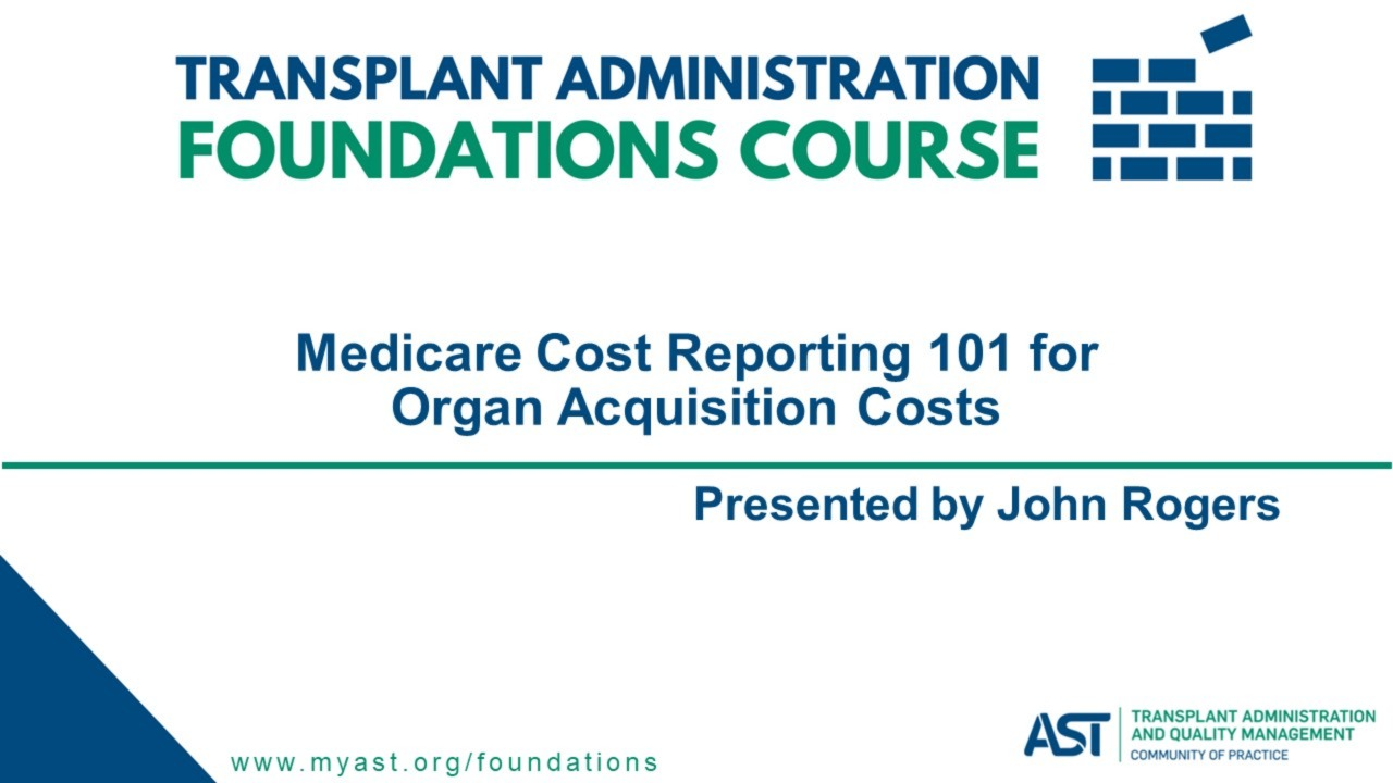 Medicare Cost Reporting 101 For Organ Acquisition Costs