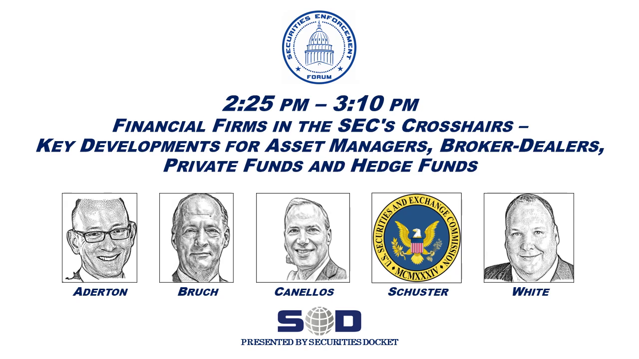 Financial Firms in the SEC's Crosshairs – Key Developments for Asset Managers, Broker-Dealers, Private Funds and Hedge Funds icon