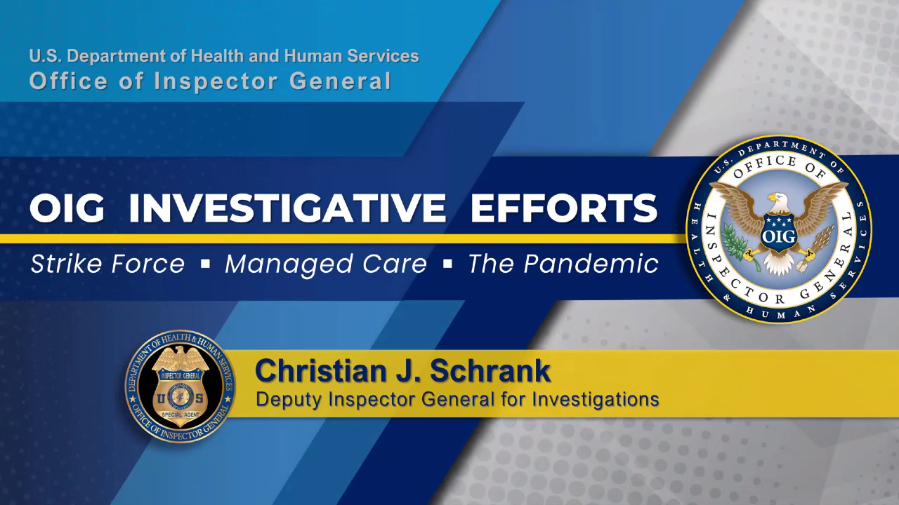 GS2 OIG Investigate Efforts Strike Force Managed Care And The Pandemic