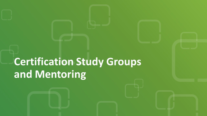 Certification Study Groups and Mentoring icon