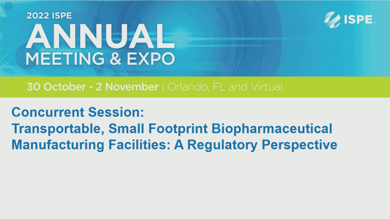 Transportable, Small Footprint Biopharmaceutical Manufacturing Facilities: A Regulatory Perspective icon