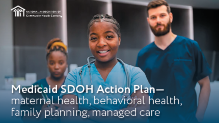 Medicaid SDOH Action Plan— maternal health, behavioral health, family planning, managed care