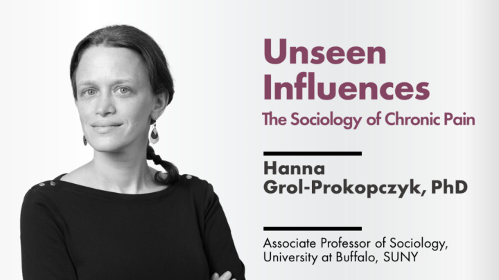 ﻿Unseen Influences: The Sociology of Chronic Pain