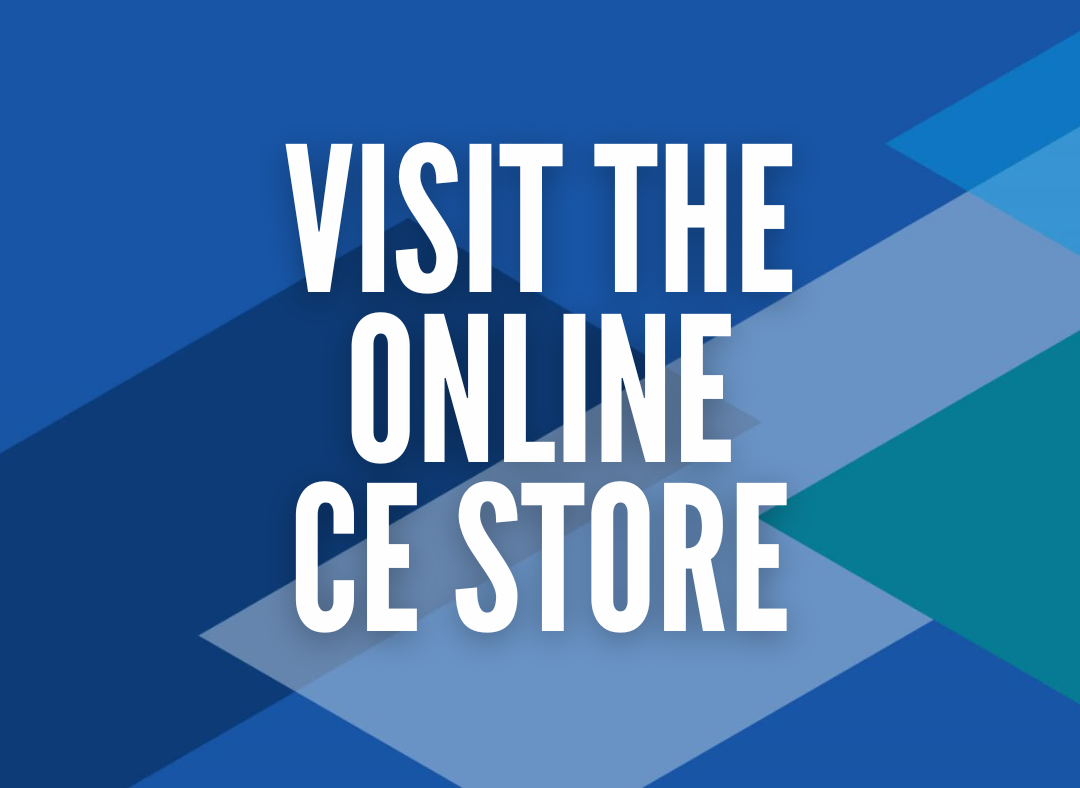 Visit the Online CE Store