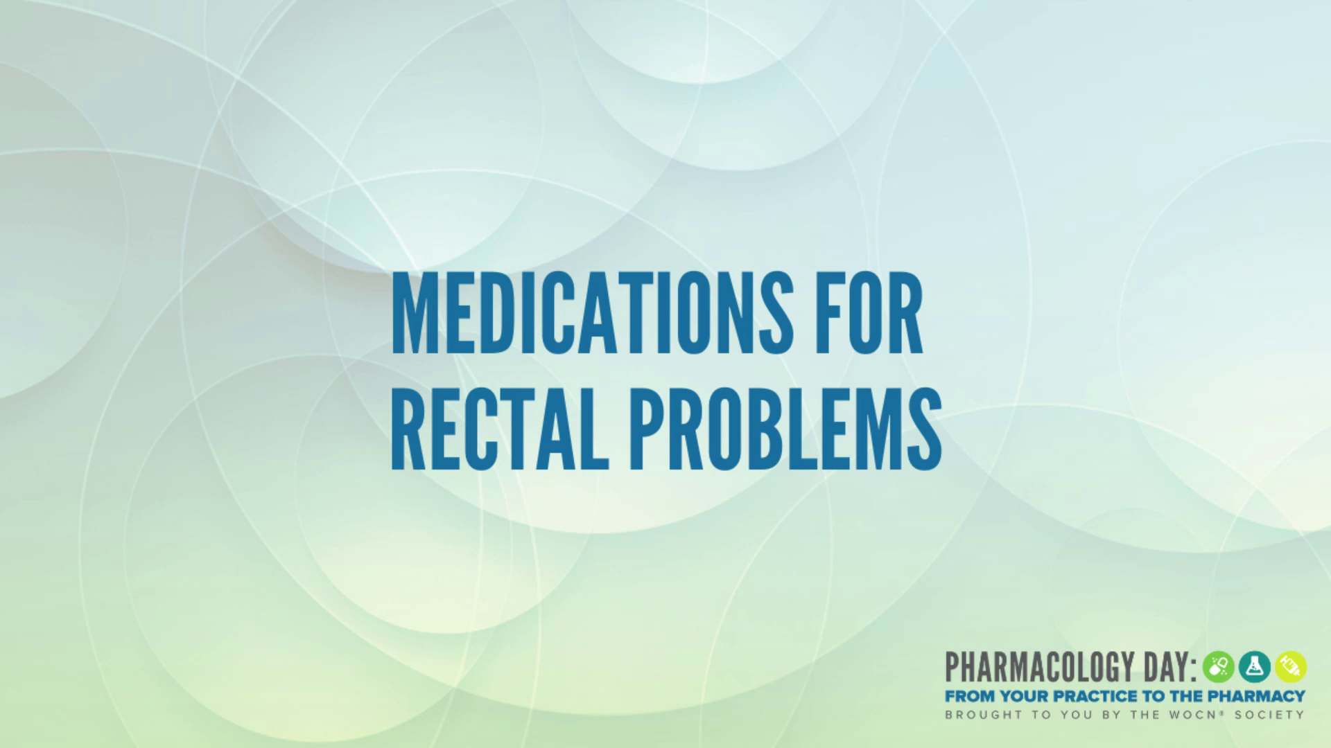 PD06 - Medications for Rectal Problems