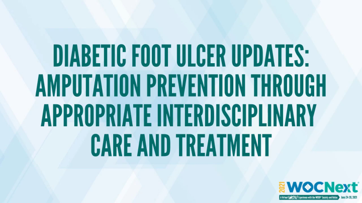 Diabetic Foot Ulcer Updates: Amputation Prevention through Appropriate Interdisciplinary Care and Treatment