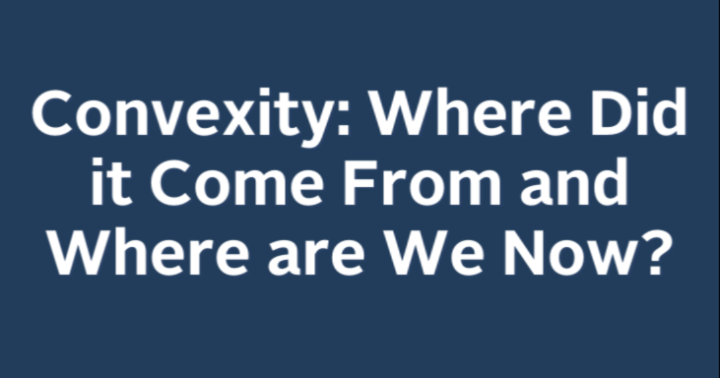 Convexity:  Where Did it Come From and Where are We Now? icon
