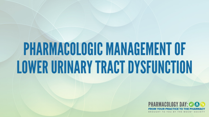 PD08 - Bonus Session: Pharmacologic Management of Lower Urinary Tract Dysfunction