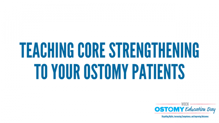 Teaching Core Strengthening to Your Ostomy Patients