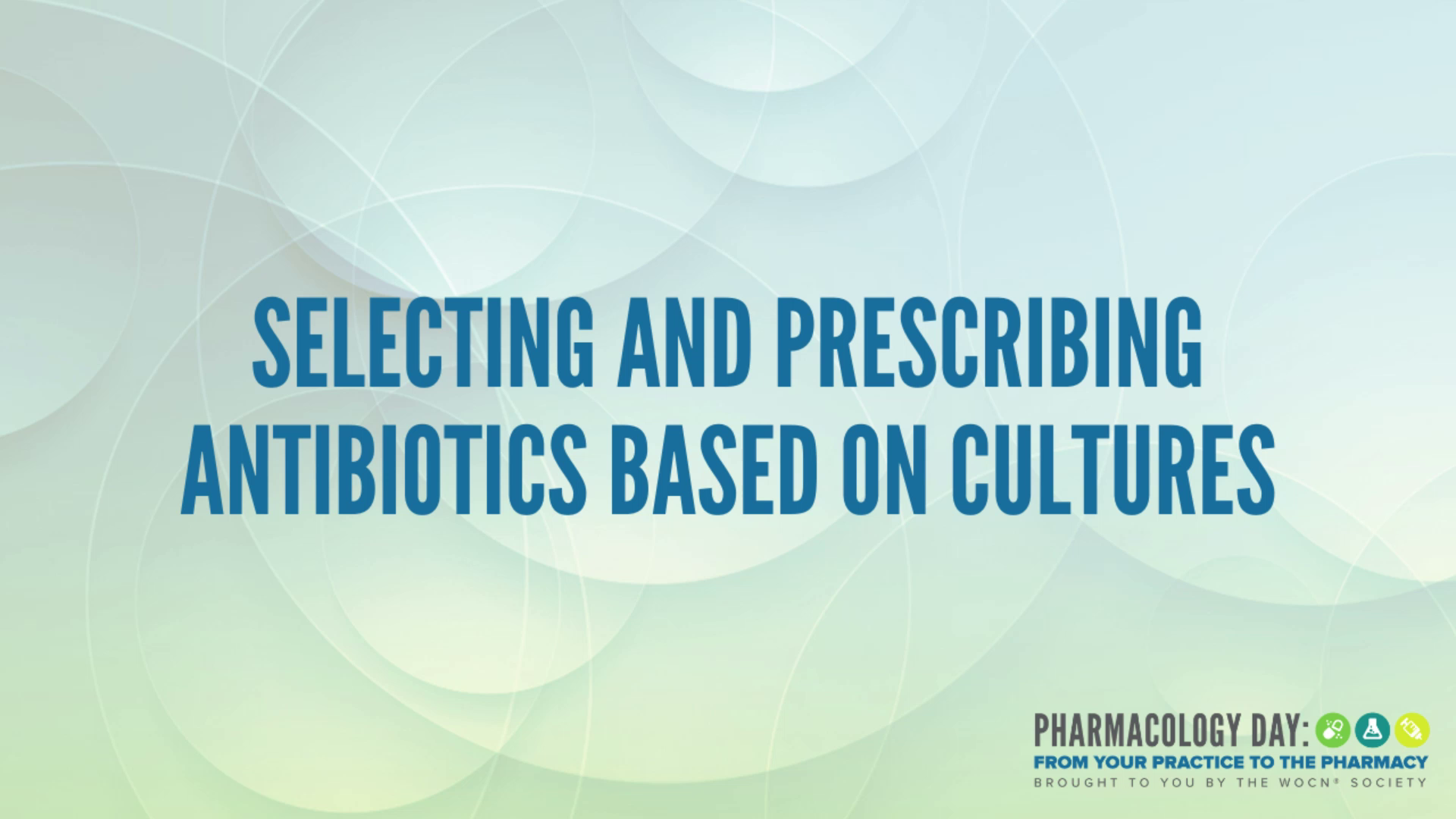 PD02 - Selecting and Prescribing Antibiotics Based on Cultures